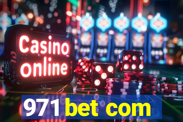 971 bet com